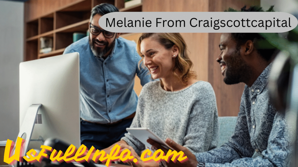 Melanie from Craigscottcapital