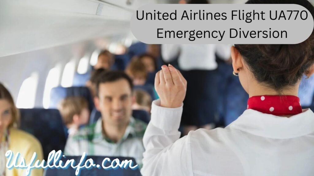United Airlines Flight UA770 Emergency Diversion