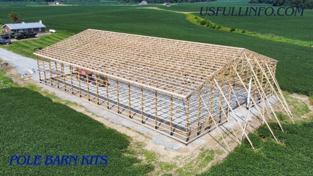 Pole Barn Kits – The Complete Guide to Building Affordable and Durable Structures